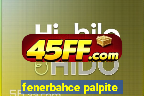 fenerbahce palpite
